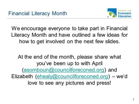 Financial Literacy Month We encourage everyone to take part in Financial Literacy Month and have outlined a few ideas for how to get involved on the next.