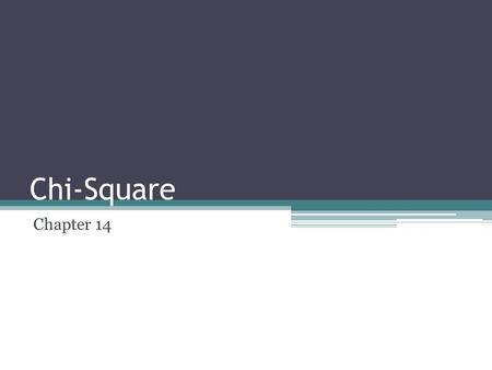 Chi-Square Chapter 14. Chi Square Introduction A population can be divided according to gender, age group, type of personality, marital status, religion,