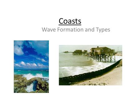 Wave Formation and Types