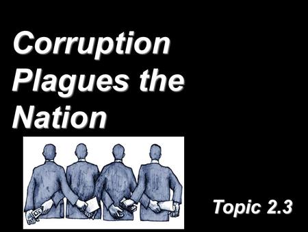 Corruption Plagues the Nation
