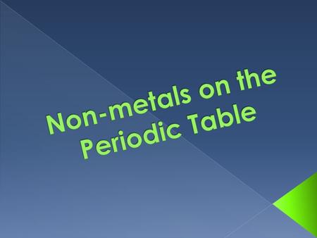 PHYSICAL PROPERTIES:  Most are poor conductors  Solid non-metals are dull and brittle  10 are gases at room temperature  Lower densities than metals.