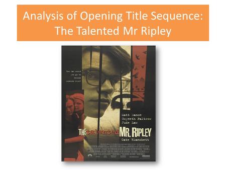 Analysis of Opening Title Sequence: The Talented Mr Ripley.