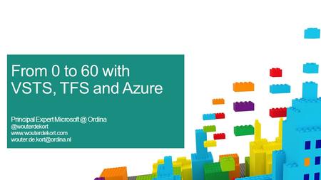 From 0 to 60 with VSTS, TFS and Azure Principal Expert
