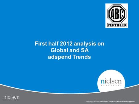 1 Copyright © 2010 The Nielsen Company. Confidential and proprietary. Title of Presentation Copyright © 2010 The Nielsen Company. Confidential and proprietary.