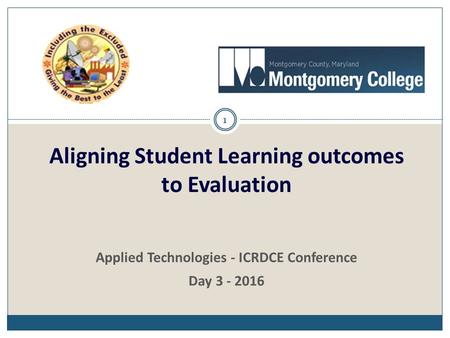 Aligning Student Learning outcomes to Evaluation 1 Applied Technologies - ICRDCE Conference Day 3 - 2016.