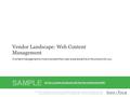 1Info-Tech Research Group Vendor Landscape: Web Content Management Info-Tech Research Group, Inc. Is a global leader in providing IT research and advice.