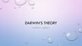 Darwin’s Theory Chapter 11 Lesson 2.