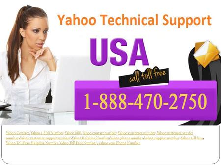 Yahoo ContactYahoo Contact, Yahoo 1 800 Number, Yahoo 800, Yahoo contact number, Yahoo customer number, Yahoo customer service number, Yahoo customer support.