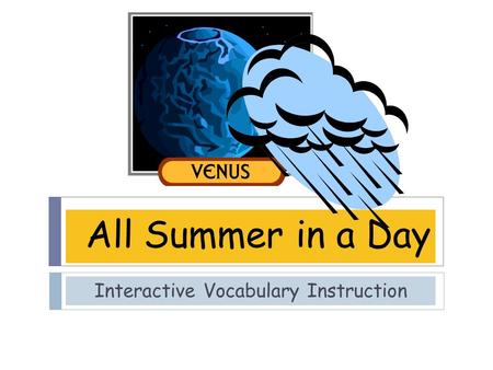 All Summer in a Day Interactive Vocabulary Instruction.