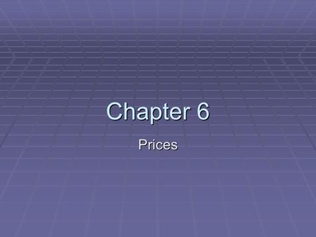 Chapter 6 Prices. Combining Supply and Demand Chapter 6, Section 1 Equilibrium.