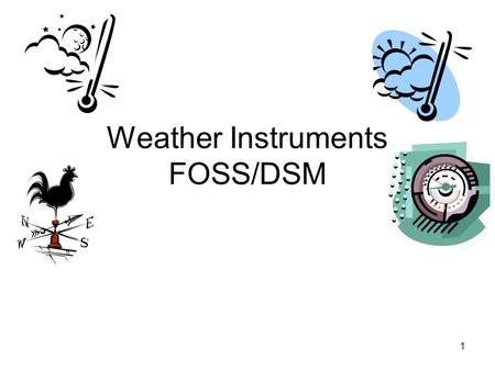 Weather Instruments FOSS/DSM