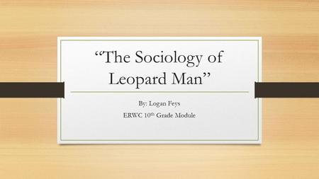 “The Sociology of Leopard Man”