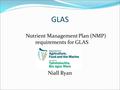 GLAS Nutrient Management Plan (NMP) requirements for GLAS Niall Ryan.