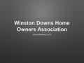 Winston Downs Home Owners Association Annual Meeting 2014.