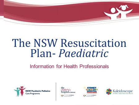The NSW Resuscitation Plan- Paediatric Information for Health Professionals.