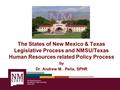 All About Discovery! New Mexico State University nmsu.edu The States of New Mexico & Texas Legislative Process and NMSU/Texas Human Resources related Policy.