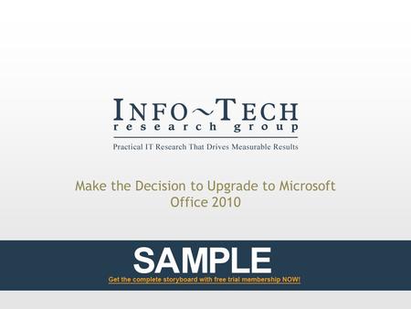 Make the Decision to Upgrade to Microsoft Office 2010.