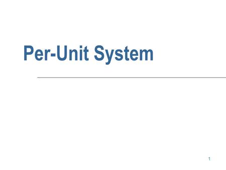Per-Unit System.