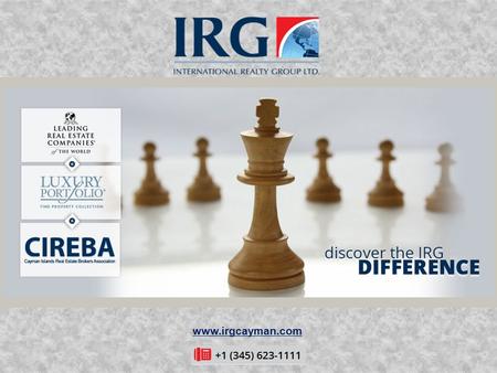 Www.irgcayman.com. Welcome To International Realty Group (IRG) Ltd About Us: IRG (International Realty Group Ltd.) is the Cayman Island's leading integrated.