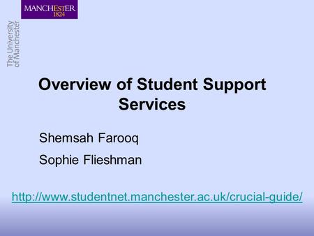 Overview of Student Support Services Shemsah Farooq Sophie Flieshman