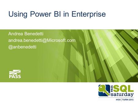 #SQLSAT454 Using Power BI in Enterprise Andrea