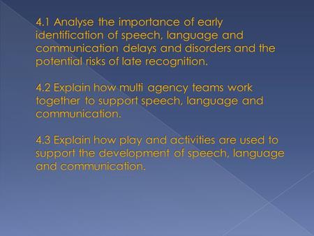  Developmental language disorder is the most common developmental disability of childhood  Children learn language in early childhood; later they use.