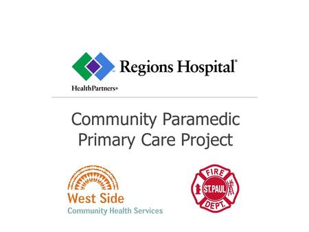 Community Paramedic Primary Care Project.