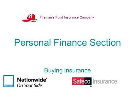 Personal Finance Section Buying Insurance Fireman’s Fund Insurance Company.