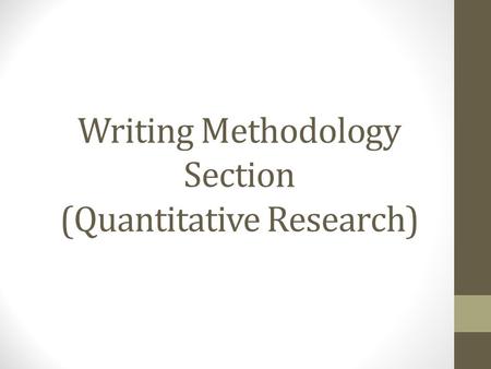 Writing Methodology Section (Quantitative Research)