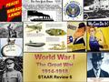 STAAR Review 6. Causes of World War 1 World War 1 started in Europe in 1914, but the U.S.A. would not become involved until 1917. There were 4 major causes.