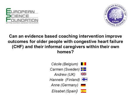 Can an evidence based coaching intervention improve outcomes for older people with congestive heart failure (CHF) and their informal caregivers within.