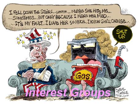 Interest Groups. I. Introduction: Interest Group – an organization of people who enter the political process to try to achieve their shared goals.