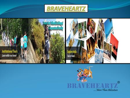 A couple of years ago, we created ‘Braveheartz’ to make travel experience more personal, fun and beautiful. The journey started with an idea and culminated.
