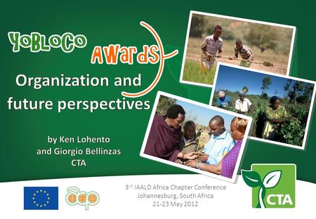 3 rd IAALD Africa Chapter Conference Johannesburg, South Africa 21-23 May 2012.