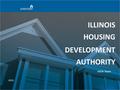 IHDA Team 2016 ILLINOIS HOUSING DEVELOPMENT AUTHORITY.