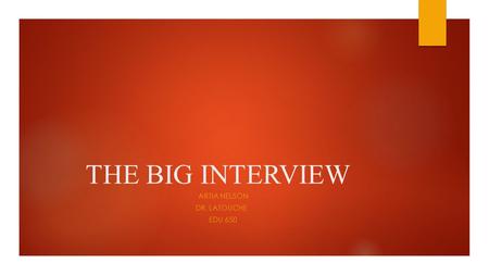 THE BIG INTERVIEW ARTIA NELSON DR. LATOUCHE EDU 650.