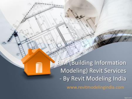 BIM (Building Information Modeling) Revit Services - By Revit Modeling India www.revitmodelingindia.com.