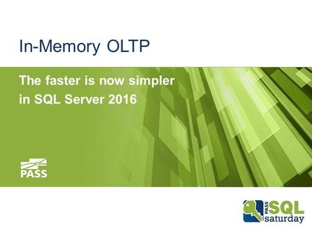 In-Memory OLTP The faster is now simpler in SQL Server 2016.