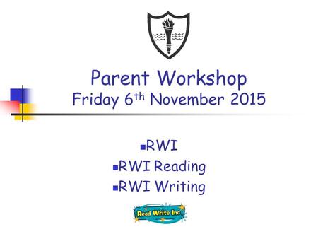 Parent Workshop Friday 6th November 2015