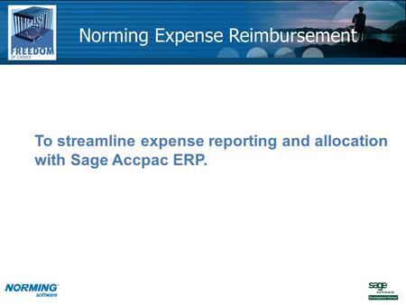 To streamline expense reporting and allocation with Sage Accpac ERP. Norming Expense Reimbursement.