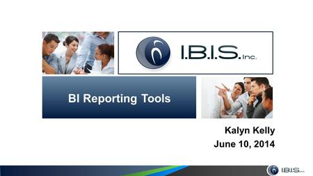 BI Reporting Tools Kalyn Kelly June 10, 2014. BI – Business Intelligence  A set of theories, methodologies, architectures, and technologies that transform.