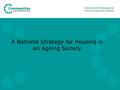 A National Strategy for Housing in an Ageing Society.