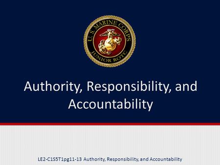 LE2-C1S5T1pg11-13 Authority, Responsibility, and Accountability.