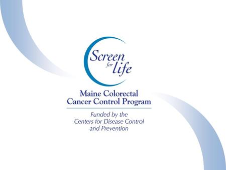 Medical Advisory Board Quality assurance Maine Cancer Registry US Centers for Disease Control and Prevention Cancer Treatment Centers and Cancer Treating.