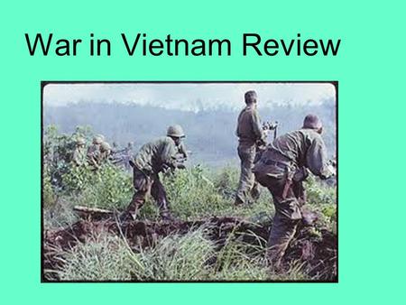 War in Vietnam Review. American involvement Desire to maintain American credibility as having the resolve to halt communist aggression. Part of Containment.