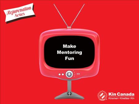 Make Mentoring Fun Make Mentoring Fun. Make Mentoring Fun Overview 1.Make Mentoring Fun 2.Exercise – Speed Mentoring 3.Facilitator Instructions 4.Exercise.