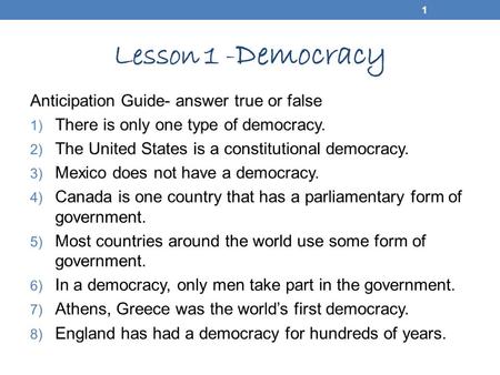 Lesson 1 - Democracy 1 2 Lesson Vocabulary Democracy Direct Democracy Constitutional Democracy Representative Democracy Parliamentary Democracy Presidential.