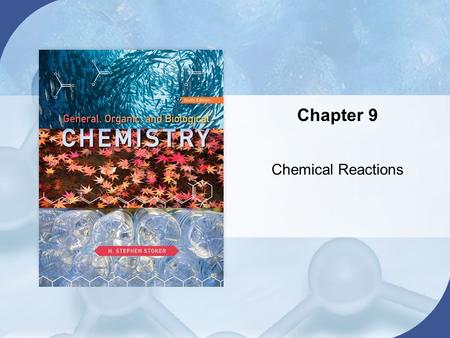 Chapter 9 Chemical Reactions. Section 9.4 Collision Theory and Chemical Reactions Copyright © Cengage Learning. All rights reserved 2 Molecular Collisions.