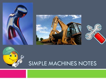 Simple Machines Notes.