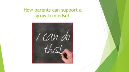 How parents can support a growth mindset